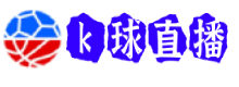 k球直播